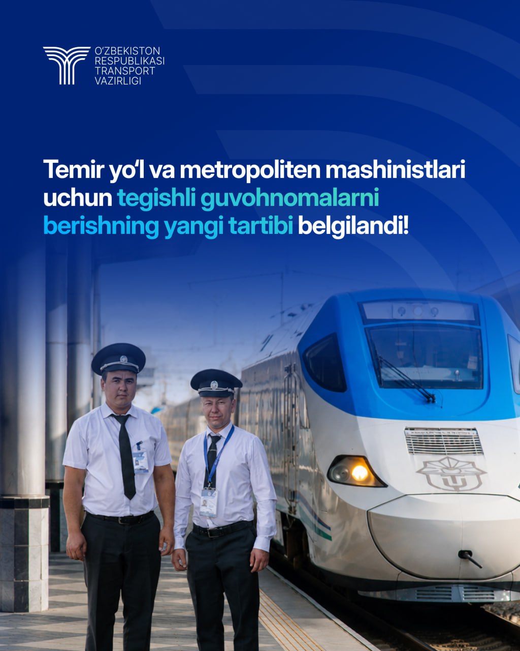Temir yo‘l va metro mashinistlariga guvohnoma berishning yangi tartibi belgilandi