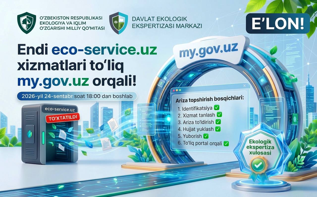 Ekologik ekspertiza uchun arizalar endi faqat my.gov.uz orqali qabul qilinadi